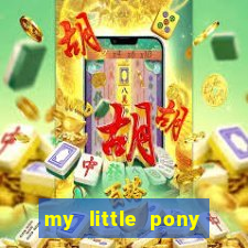 my little pony jogos de vestir